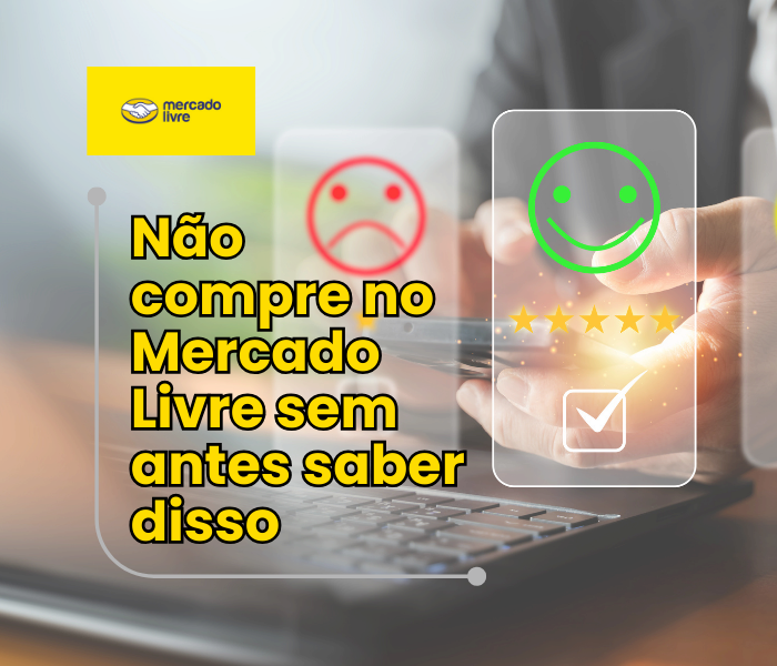 7 Sinais de que um Vendedor no Mercado Livre Pode Ser Confiável (ou Não) em 2026